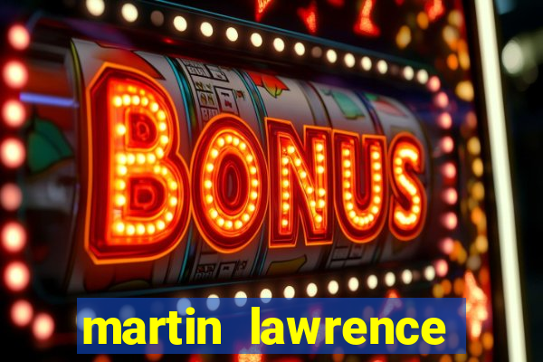 martin lawrence martin lawrence