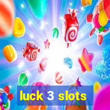 luck 3 slots