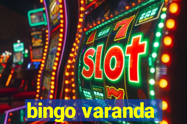 bingo varanda