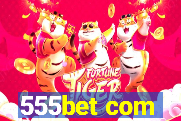 555bet com