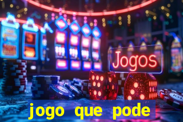 jogo que pode ganhar dinheiro de verdade