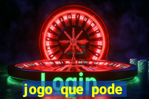 jogo que pode ganhar dinheiro de verdade