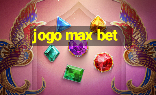 jogo max bet