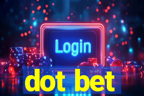 dot bet