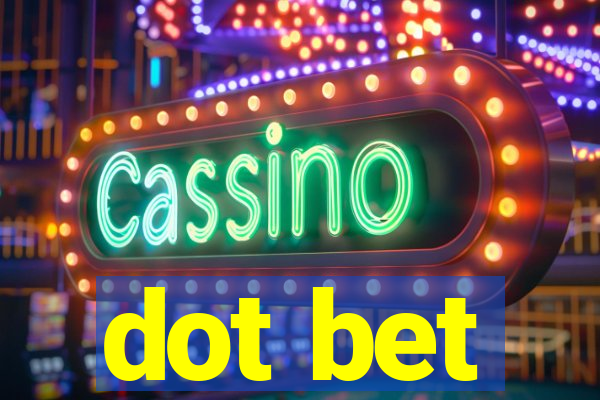 dot bet