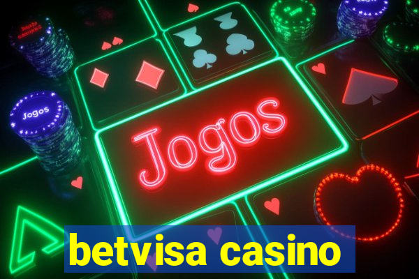 betvisa casino