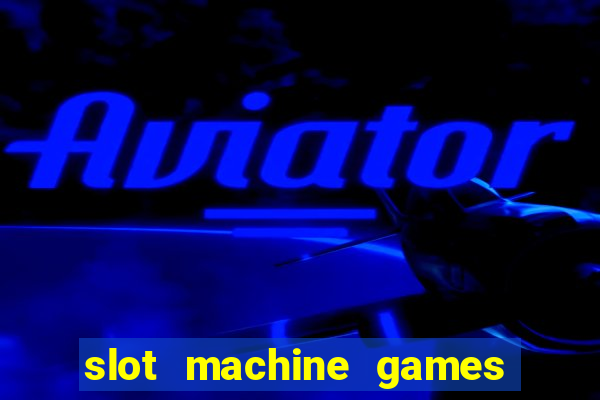 slot machine games for pc