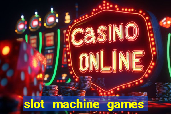 slot machine games for pc