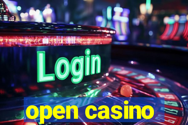 open casino