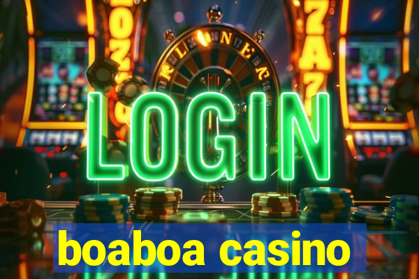 boaboa casino