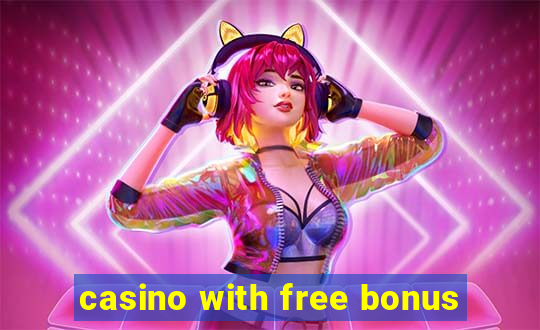 casino with free bonus