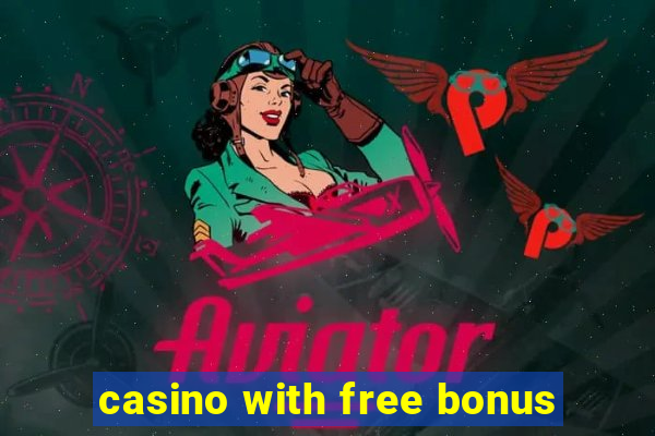 casino with free bonus