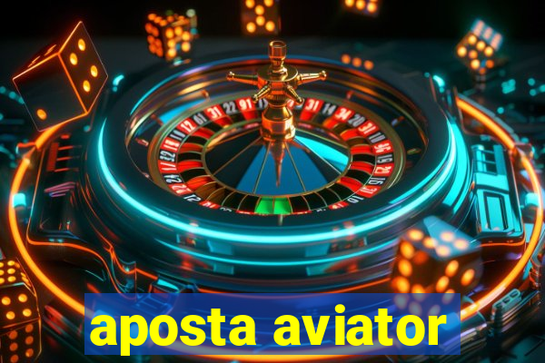 aposta aviator