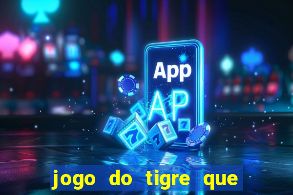 jogo do tigre que pode depositar 1 real