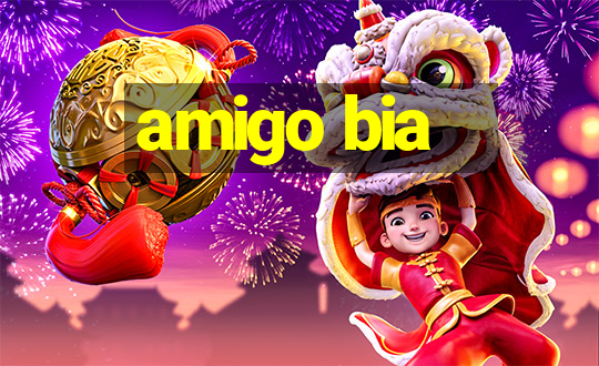 amigo bia