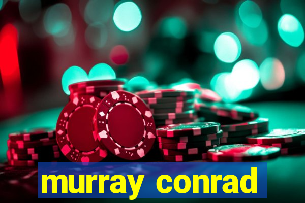 murray conrad