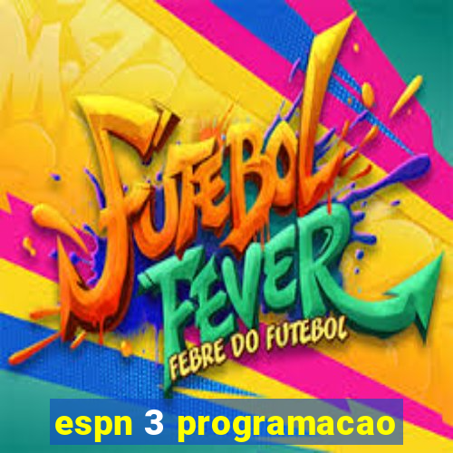 espn 3 programacao