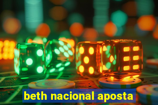 beth nacional aposta