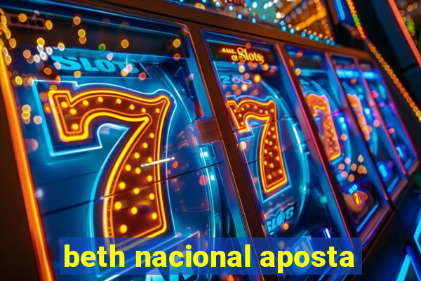 beth nacional aposta