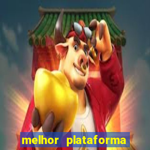 melhor plataforma para jogar hoje