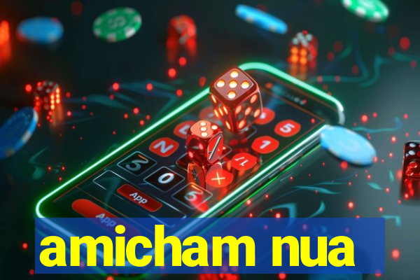 amicham nua