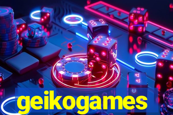 geikogames