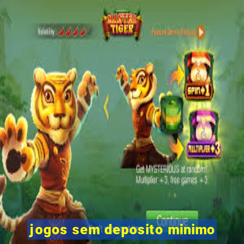 jogos sem deposito minimo