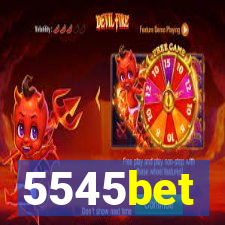 5545bet