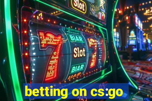 betting on cs:go