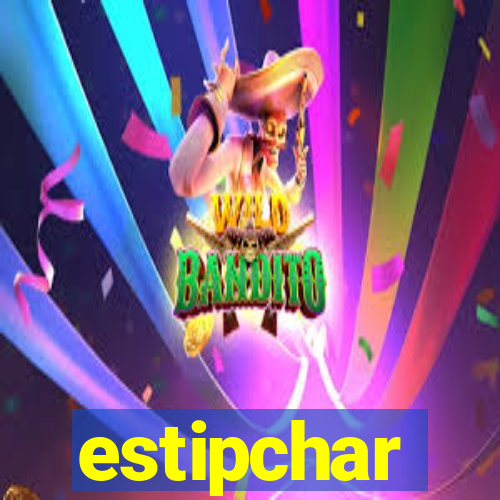 estipchar