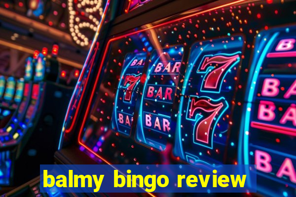 balmy bingo review