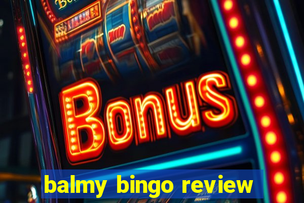 balmy bingo review