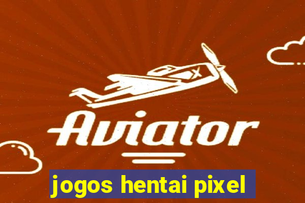 jogos hentai pixel