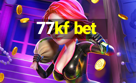 77kf bet