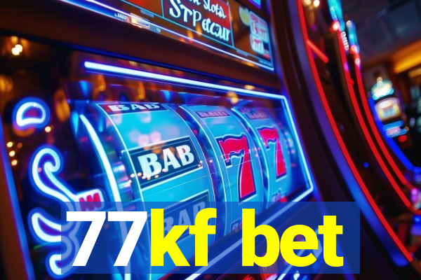 77kf bet