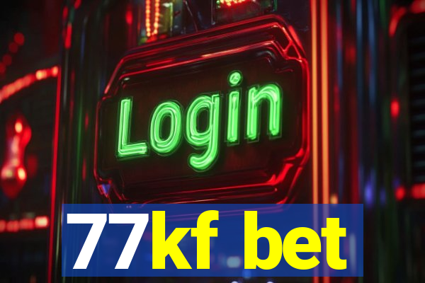 77kf bet