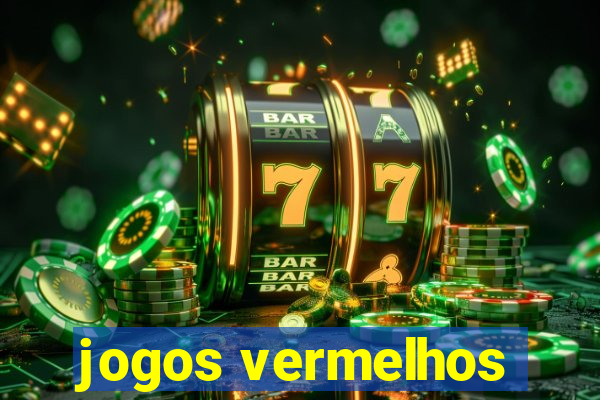 jogos vermelhos