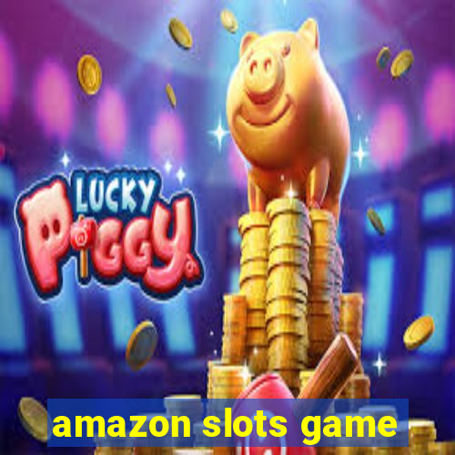 amazon slots game