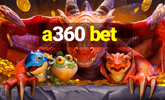 a360 bet