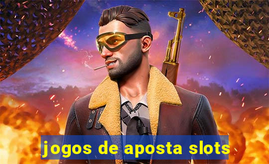 jogos de aposta slots