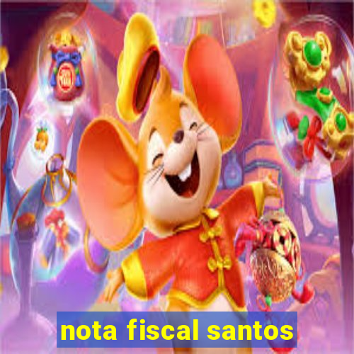 nota fiscal santos