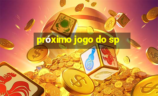 próximo jogo do sp