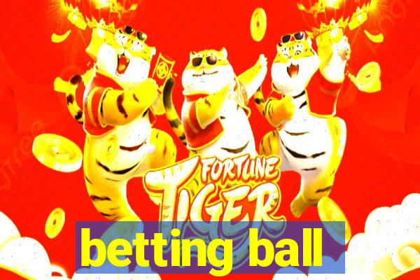 betting ball