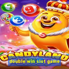 double win slot game