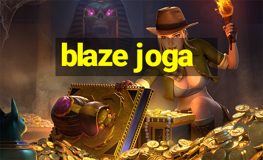 blaze joga