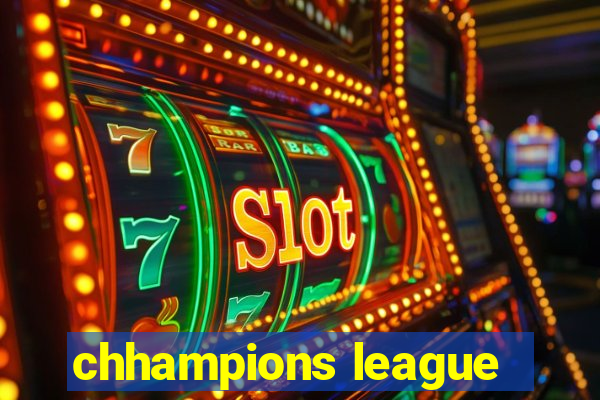 chhampions league