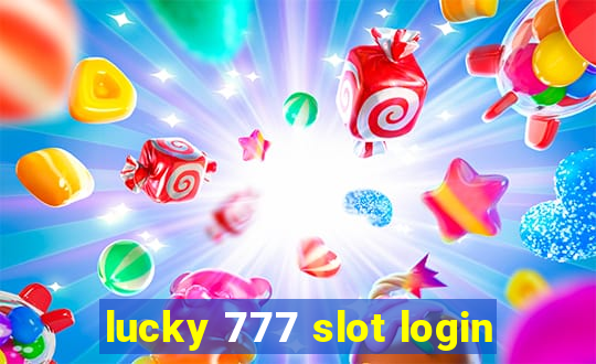 lucky 777 slot login