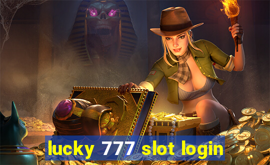 lucky 777 slot login