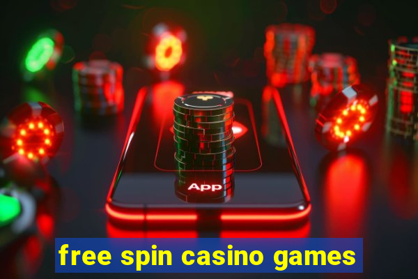 free spin casino games