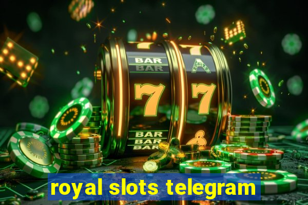 royal slots telegram